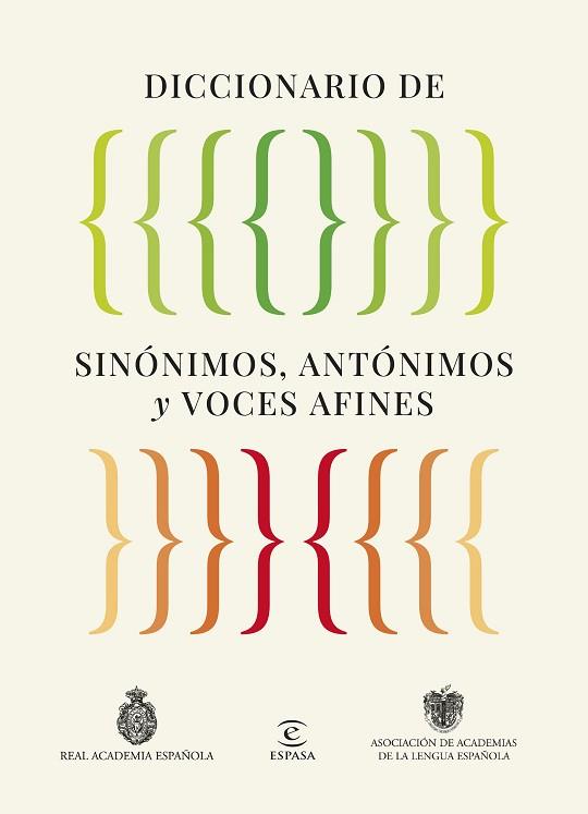 DICCIONARIO DE SINÓNIMOS, ANTÓNIMOS Y VOCES AFINES | 9788467079975 | REAL ACADEMIA ESPAÑOLA/ASOCIACIÓN DE ACADEMIAS DE LA LENGUA ESPAÑOLA | Llibreria Huch - Llibreria online de Berga 