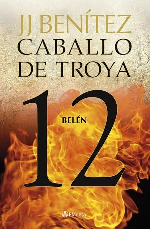 BELÉN. CABALLO DE TROYA 12 | 9788408263456 | BENÍTEZ, J. J. | Llibreria Huch - Llibreria online de Berga 
