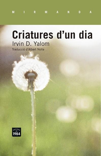 CRIATURES D'UN DIA | 9788415835554 | YALOM, IRVIN | Llibreria Huch - Llibreria online de Berga 