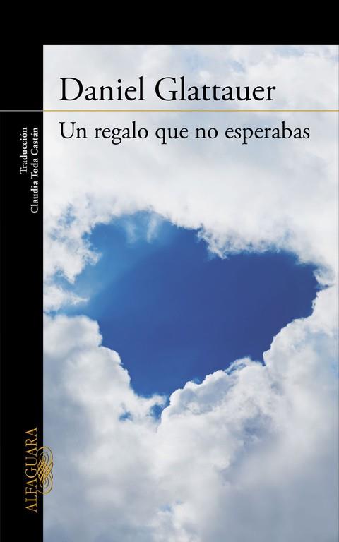 REGALO QUE NO ESPERABAS, UN | 9788420412238 | GLATTAUER, DANIEL | Llibreria Huch - Llibreria online de Berga 