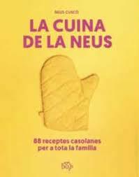 CUINA DE LA NEUS, LA | 9788412619713 | CUSCÓ I GUIJARRO, NEUS | Llibreria Huch - Llibreria online de Berga 