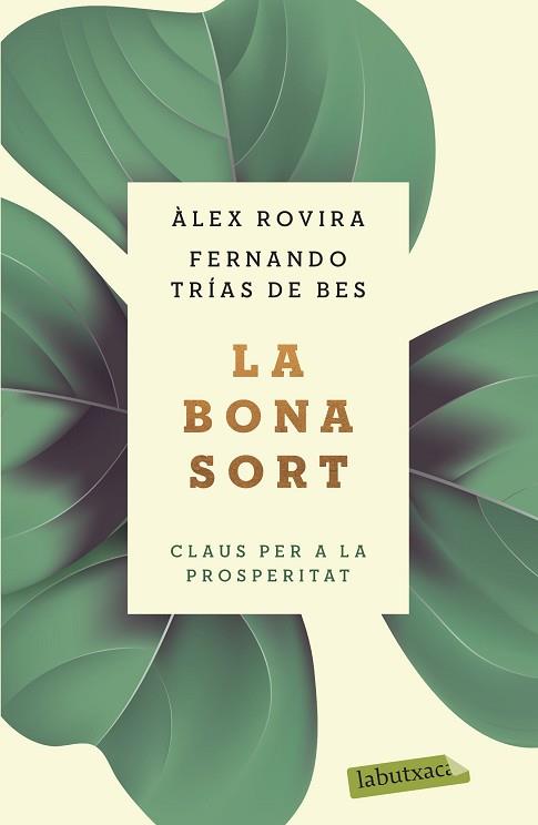 BONA SORT, LA | 9788417423384 | TRÍAS DE BES, FERNANDO/ROVIRA, ÁLEX | Llibreria Huch - Llibreria online de Berga 