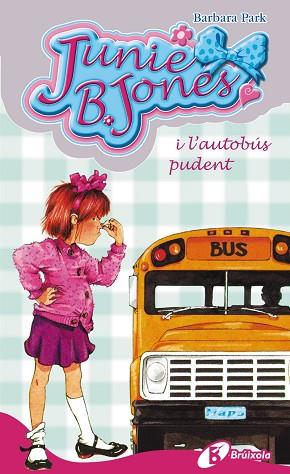 JUNIE B. JONES I L'AUTOBÚS PUDENT | 9788483040140 | PARK, BARBARA | Llibreria Huch - Llibreria online de Berga 