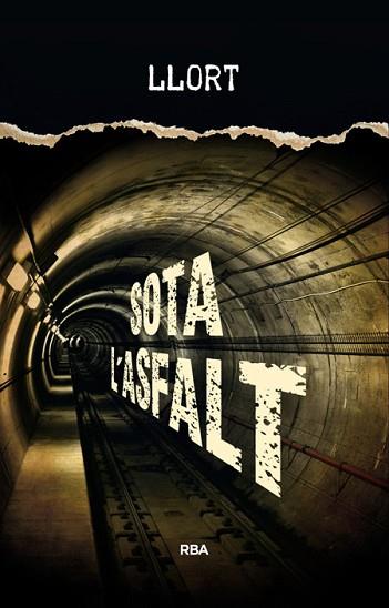 SOTA L'ASFALT | 9788482647906 | LLORT | Llibreria Huch - Llibreria online de Berga 