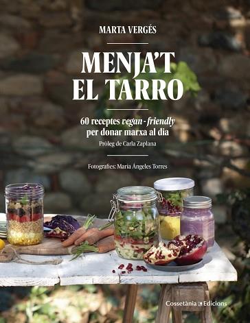 MENJA'T EL TARRO : 60 RECEPTES VEGAN FRIENDLY PER DONAR MARX | 9788490344989 | VERGES VIÑALS, MARTA [VER TITULOS] | Llibreria Huch - Llibreria online de Berga 