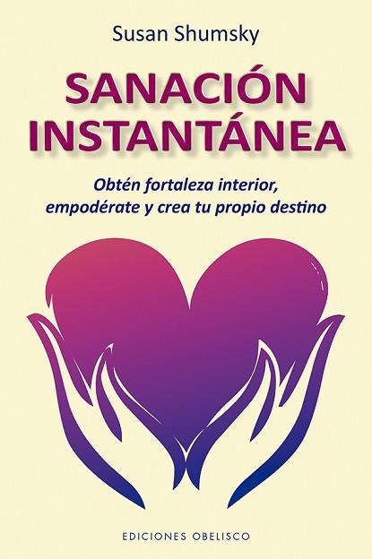 SANACIÓN INSTANTÁNEA | 9788491114284 | SHUMSKY, SUSAN | Llibreria Huch - Llibreria online de Berga 