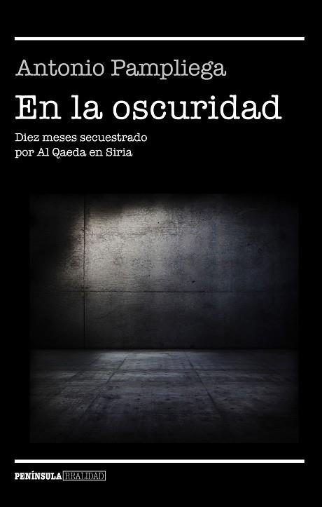 EN LA OSCURIDAD | 9788499426099 | PAMPLIEGA, ANTONIO | Llibreria Huch - Llibreria online de Berga 