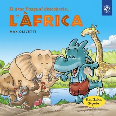 DRAC PASQUAL DESCOBREIX L'AFRICA, EL | 9788493414696 | OLIVETTI, MAX [VER TITULOS] | Llibreria Huch - Llibreria online de Berga 