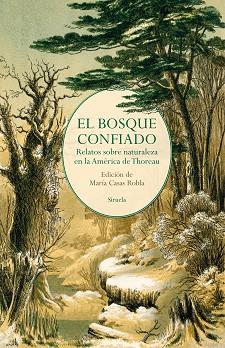 BOSQUE CONFIADO, EL | 9788419553171 | POE, EDGAR ALLAN/HAWTHORNE, NATHANIEL/THOREAU, HENRY DAVID/ALCOTT, LOUISA MAY/TWAIN, MARK/LONDON, JA | Llibreria Huch - Llibreria online de Berga 