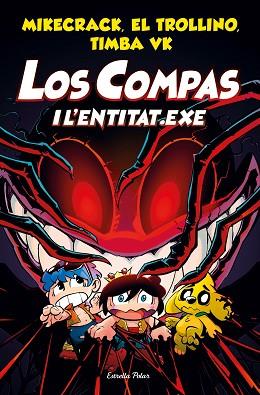 COMPAS I L'ENTITAT.LOS | 9788413891064 | MIKECRACK, EL TROLLINO Y TIMBA VK | Llibreria Huch - Llibreria online de Berga 