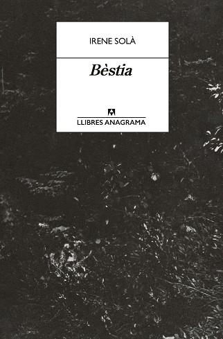 BÈSTIA | 9788433950772 | SOLÀ SAEZ, IRENE | Llibreria Huch - Llibreria online de Berga 