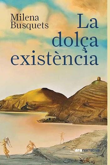 DOLÇA EXISTÈNCIA, LA | 9788411731430 | BUSQUETS TUSQUETS, MILENA | Llibreria Huch - Llibreria online de Berga 