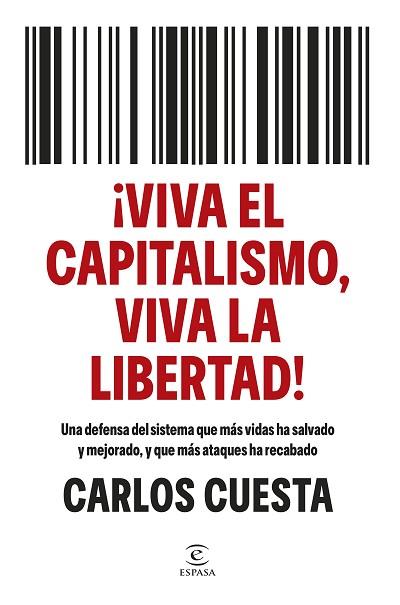 VIVA EL CAPITALISMO, VIVA LA LIBERTAD! | 9788467080902 | CUESTA, CARLOS | Llibreria Huch - Llibreria online de Berga 