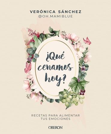 QUÉ CENAMOS HOY | 9788441552500 | SÁNCHEZ (@OH.MAMIBLUE), VERÓNICA | Llibreria Huch - Llibreria online de Berga 