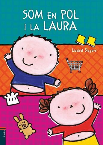 SOM EN POL I LA LAURA | 9788447929184 | SLEGERS, LIESBET | Llibreria Huch - Llibreria online de Berga 