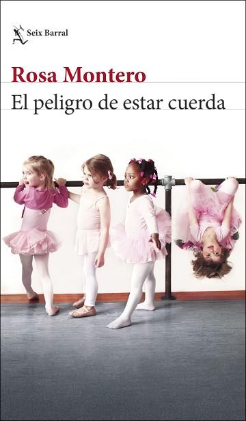 PELIGRO DE ESTAR CUERDA, EL | 9788432240645 | MONTERO, ROSA | Llibreria Huch - Llibreria online de Berga 