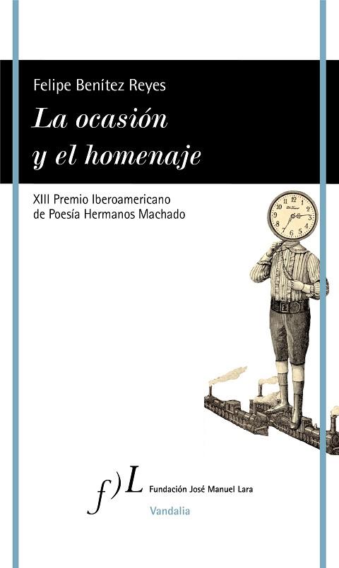 OCASIÓN Y EL HOMENAJE, LA | 9788419132215 | BENÍTEZ REYES, FELIPE | Llibreria Huch - Llibreria online de Berga 