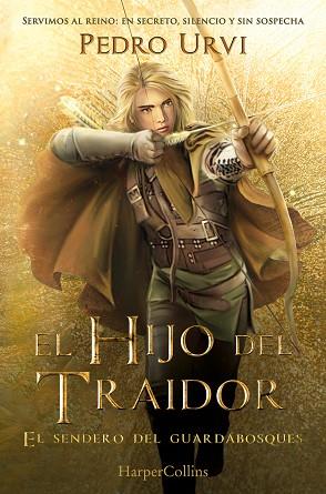 HIJO DEL TRAIDOR (EL SENDERO DEL GUARDABOSQUES, LIBRO 1) | 9788410646889 | URVI, PEDRO | Llibreria Huch - Llibreria online de Berga 