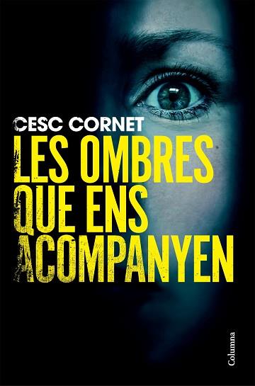 OMBRES QUE ENS ACOMPANYEN, LES | 9788466434515 | CORNET, CESC | Llibreria Huch - Llibreria online de Berga 