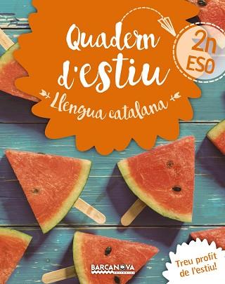 LLENGUA CATALANA 2N ESO QUADERN D'ESTIU | 9788448942021 | GONZALEZ PLANAS, FRANCESC [VER TITULOS] | Llibreria Huch - Llibreria online de Berga 