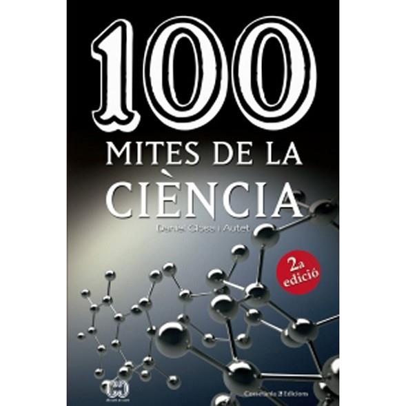 100 MITES DE LA CIÈNCIA | 9788490346853 | CLOSA I AUTET, DANIEL | Llibreria Huch - Llibreria online de Berga 