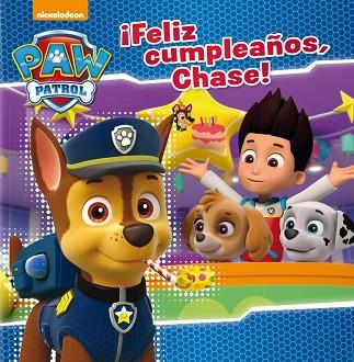 ¡FELIZ CUMPLEAÑOS, CHASE! | 9788448847173 | NICKELODEON | Llibreria Huch - Llibreria online de Berga 