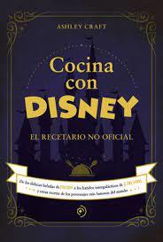 COCINA CON DISNEY | 9788418538773 | Llibreria Huch - Llibreria online de Berga 