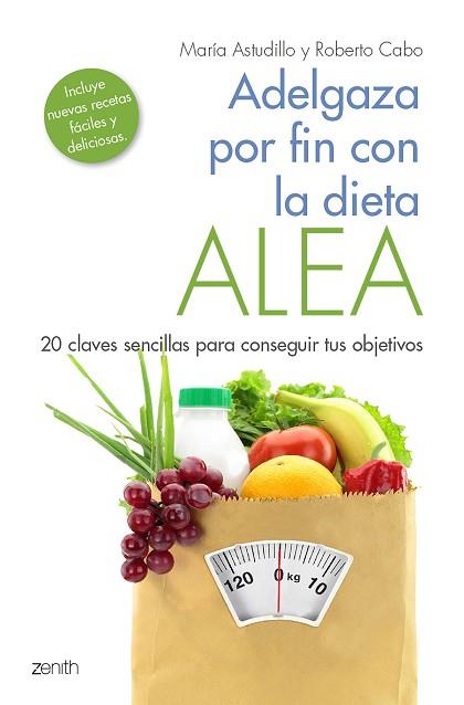 ADELGAZA POR FIN CON LA DIETA ALEA | 9788408184157 | ASTUDILLO MONTERO, MARÍA/CABO, ROBERTO | Llibreria Huch - Llibreria online de Berga 