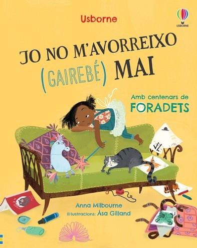 JO NO M'AVORREIXO (GAIREBÉ) MAI | 9781803705293 | MILBOURNE, ANNA | Llibreria Huch - Llibreria online de Berga 