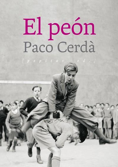 PEON, EL | 9788417386504 | CERDÀ ARROYO, PACO | Llibreria Huch - Llibreria online de Berga 