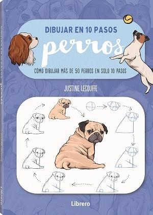 DIBUJAR PERROS EN 10 PASOS | 9789463597647 | LECOUFFEE, JUSTINNE | Llibreria Huch - Llibreria online de Berga 