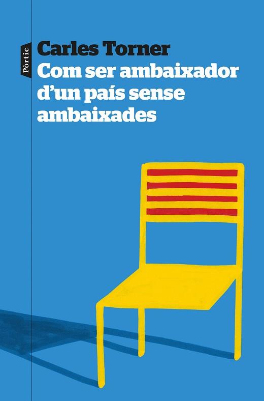 COM SER AMBAIXADOR D'UN PAÍS SENSE AMBAIXADES | 9788498096057 | TORNER, CARLES | Llibreria Huch - Llibreria online de Berga 