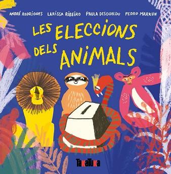 ELECCIONS DELS ANIMALS, LES | 9788417383442 | RODRIGUES, ANDRÉ | Llibreria Huch - Llibreria online de Berga 