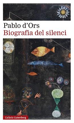BIOGRAFIA DEL SILENCI | 9788418218187 | D'ORS, PABLO | Llibreria Huch - Llibreria online de Berga 
