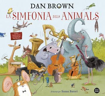 SIMFONIA DELS ANIMALS, LA | 9788418134913 | BROWN, DAN | Llibreria Huch - Llibreria online de Berga 