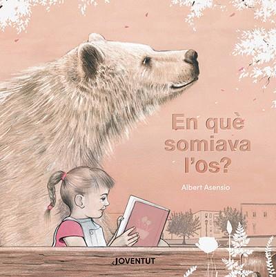 EN QUÈ SOMIAVA L'OS? | 9788426148605 | ASENSIO NAVARRO, ALBERT | Llibreria Huch - Llibreria online de Berga 