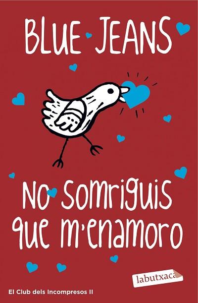 NO SOMRIGUIS QUE M'ENAMORO | 9788416334698 | BLUE JEANS | Llibreria Huch - Llibreria online de Berga 