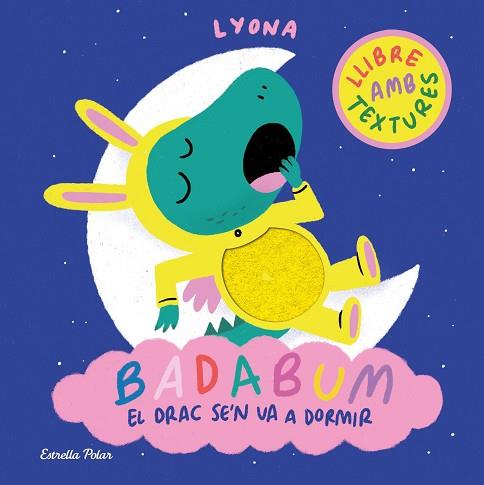BADABUM. EL DRAC SE'N VA A DORMIR | 9791387903183 | LYONA | Llibreria Huch - Llibreria online de Berga 