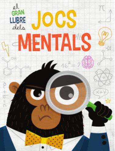 EL GRAN LLIBRE DELS JOCS MENTALS (VVKIDS) | 9788468269214 | EQUIPO EDITORIAL | Llibreria Huch - Llibreria online de Berga 