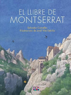 LLIBRE DE MONTSERRAT, EL | 9788491913443 | COMELLES GARCIA, SALVADOR | Llibreria Huch - Llibreria online de Berga 