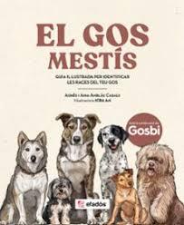 GOS MESTÍS, EL | 9791387658205 | AMBLÀS CASALS, AGNÈS/AMBLÀS CASALS, AINA | Llibreria Huch - Llibreria online de Berga 