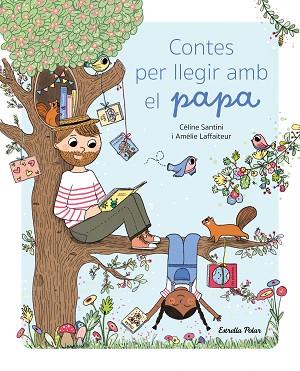 CONTES PER LLEGIR AMB EL PAPA | 9788413896038 | SANTINI, CÉLINE | Llibreria Huch - Llibreria online de Berga 