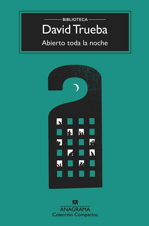 ABIERTO TODA LA NOCHE | 9788433960399 | TRUEBA, DAVID | Llibreria Huch - Llibreria online de Berga 