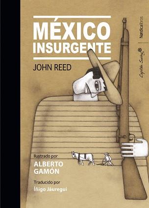 MÉXICO INSURGENTE | 9788418067082 | REED, JOHN | Llibreria Huch - Llibreria online de Berga 