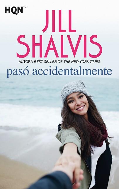 PASÓ ACCIDENTALMENTE | 9788491708810 | SHALVIS, JILL | Llibreria Huch - Llibreria online de Berga 