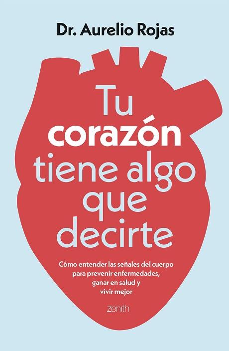 TU CORAZÓN TIENE ALGO QUE DECIRTE | 9788408317241 | DR. AURELIO ROJAS | Llibreria Huch - Llibreria online de Berga 