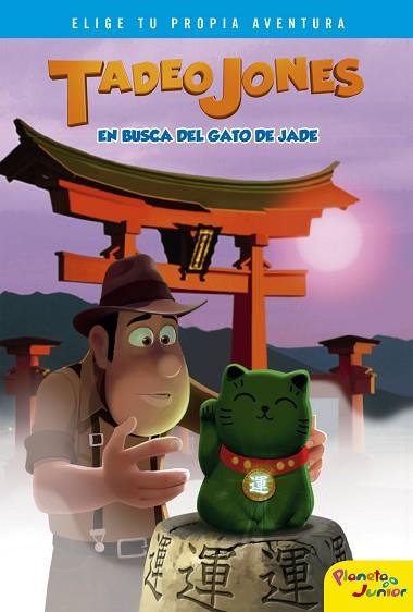 TADEO JONES EN BUSCA DEL GATO DE JADE | 9788408175896 | MEDIASET ESPAÑA COMUNICACIÓN | Llibreria Huch - Llibreria online de Berga 