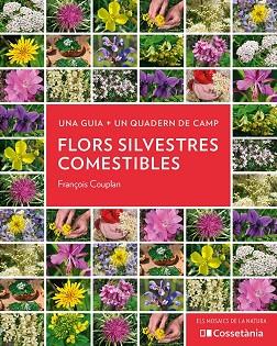 FLORS SILVESTRES COMESTIBLES | 9788413560533 | COUPLAN, FRANÇOIS | Llibreria Huch - Llibreria online de Berga 