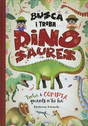 BUSCA I TROBA DINOSAURES | 9788467795226 | SUSAETA, EQUIP | Llibreria Huch - Llibreria online de Berga 