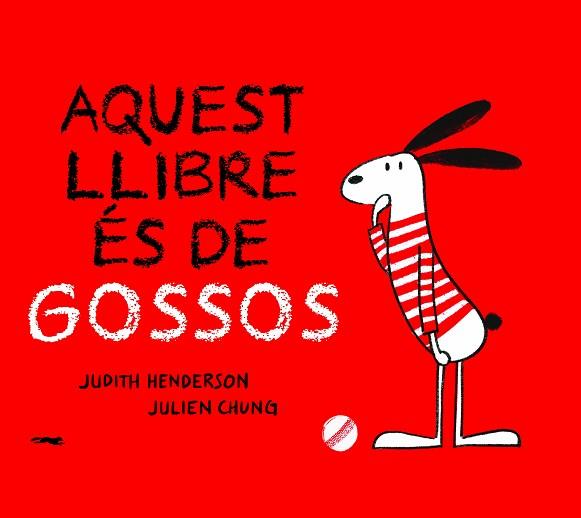 AQUEST LLIBRE ES DE GOSSOS | 9788412270440 | HENDERSON, JUDTH | Llibreria Huch - Llibreria online de Berga 